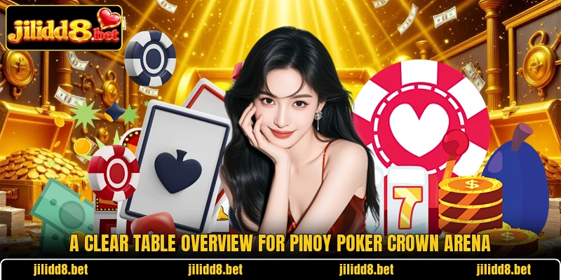 A clear table overview for Pinoy Poker Crown Arena