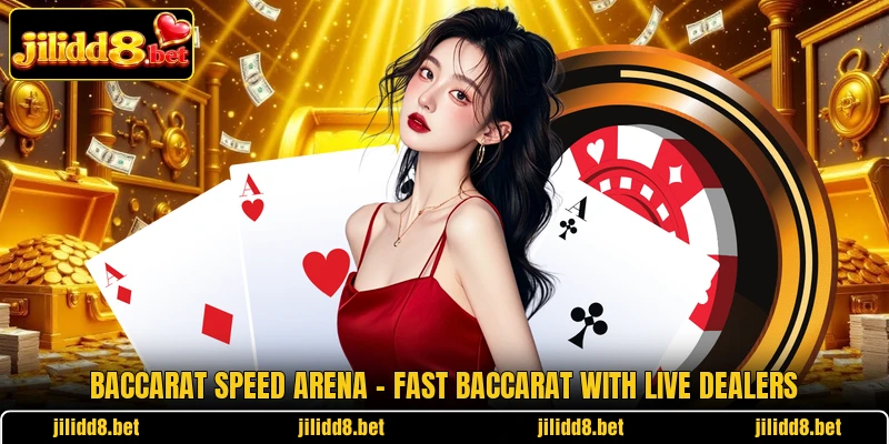 Baccarat Speed Arena – Fast Baccarat With Live Dealers