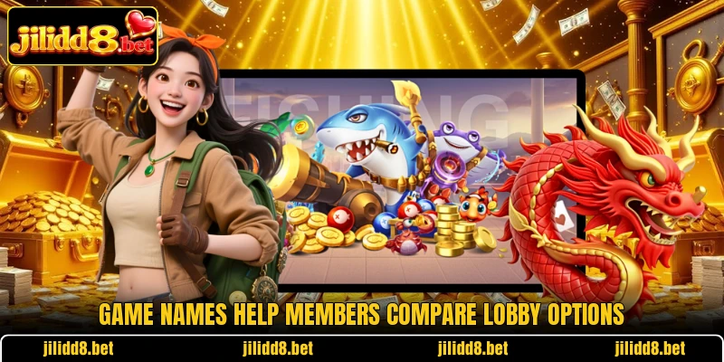 Game names help members compare lobby options