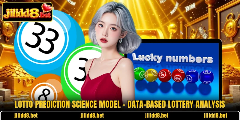 Lotto Prediction Science Model – Data-Based Lottery Analysis