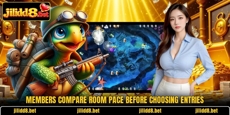 Members compare room pace before choosing entries