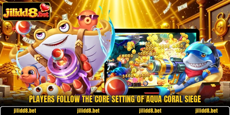 Players follow the core setting of Aqua Coral Siege