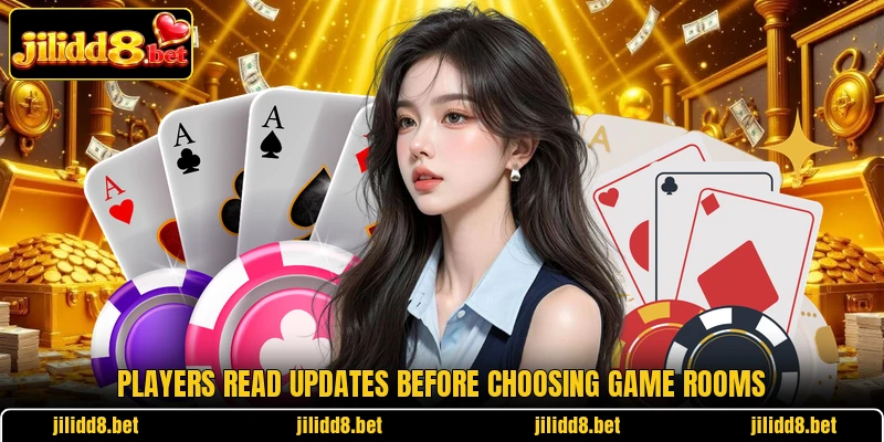 Players read updates before choosing game rooms
