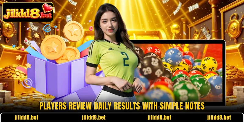 Players review daily results with simple notes