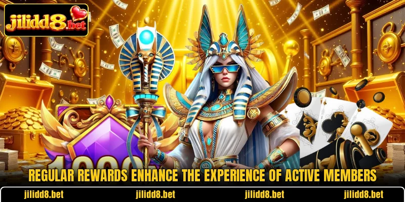 Regular rewards enhance the experience of active members