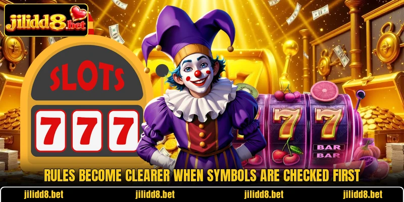 Rules become clearer when symbols are checked first Rules become clearer when symbols are checked first