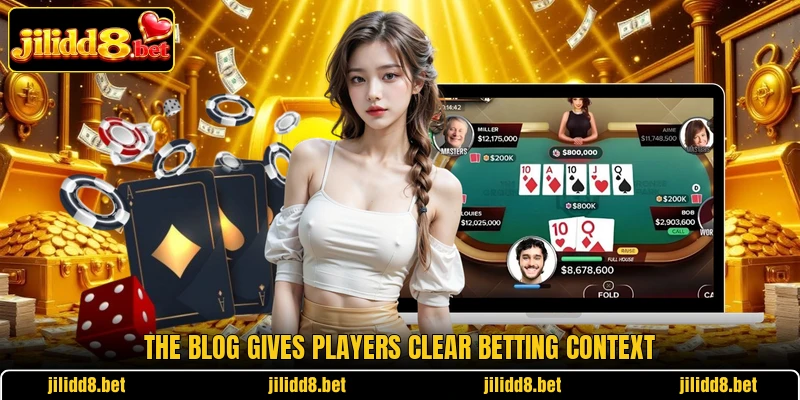 The blog gives players clear betting context